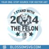 i-stand-with-the-felon-not-the-pool-svg