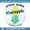 upside-down-pineapple-if-you-know-you-know-svg