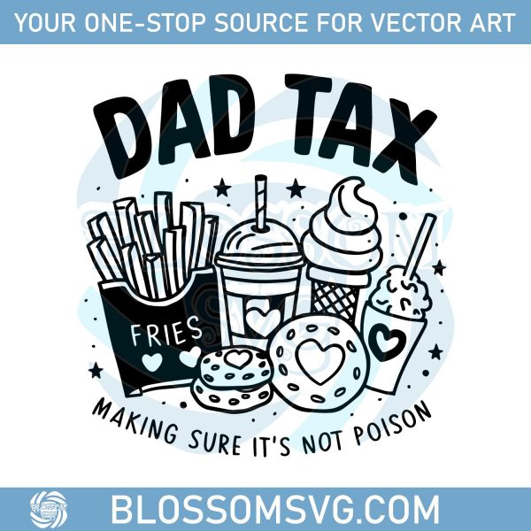 Dad Tax Making Sure It's Not Poison SVG PNG files, Retro Dad Tax Definition SVG