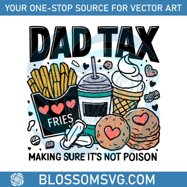 Dad Tax Making Sure It's Not Poison SVG PNG files, Retro Dad Tax Definition SVG