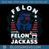 im-voting-for-the-felon-trump-2024-svg-convicted-felon-trump