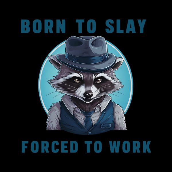 Wolker Meme Born To Slay Forced To Work PNG