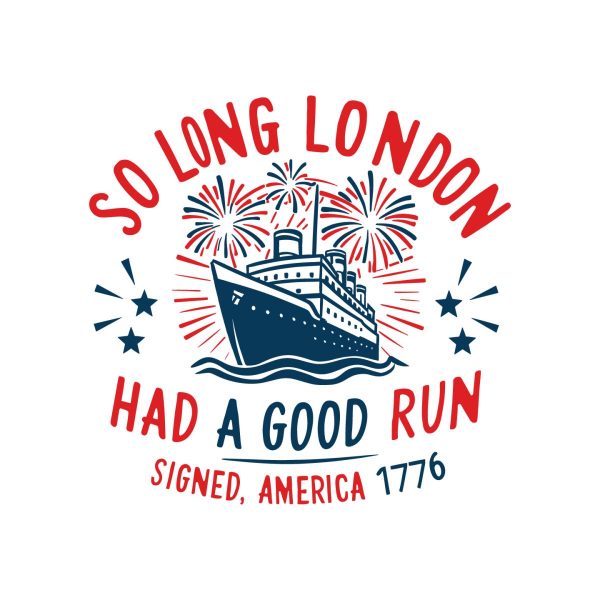 Independence Ship Freedom So Long London 1776 SVG