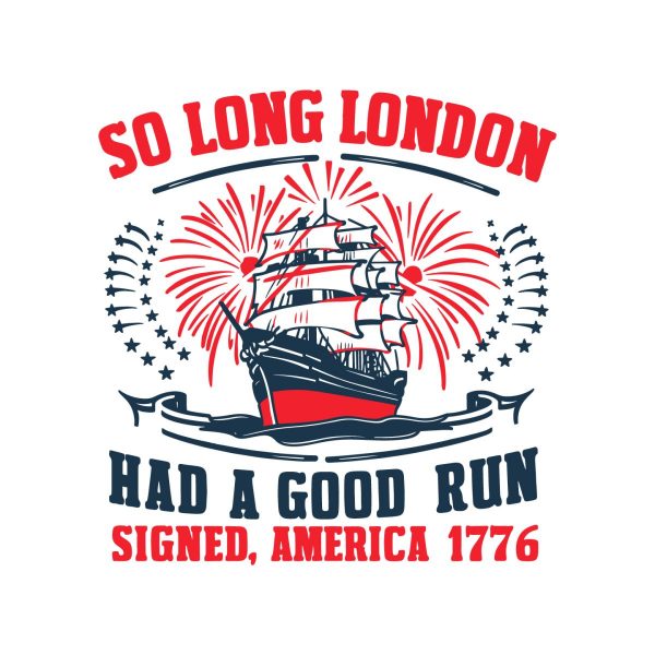 So Long London 4th of July Ship Event 1776 SVG
