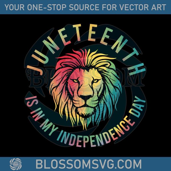 Juneteenth Is In My Independence Day Lion PNG