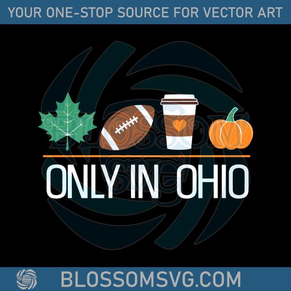 only-in-ohio-fall-autumn-funny-mom-gift-buckeye-nut-high-school-college-football-coffee-pumpkin-svg