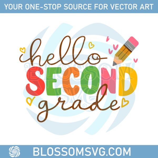 hello-second-grade-back-to-school-first-day-of-school-svg