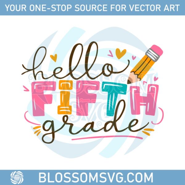 hello-fifth-grade-back-to-school-first-day-of-school-svg