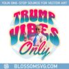 trump-vibes-only-funny-moment-png-digital-download