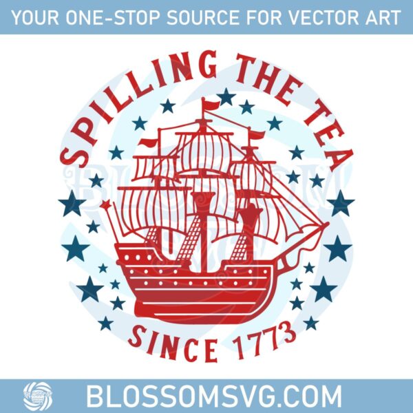 spilling-the-tea-since-1773-independence-day-svg
