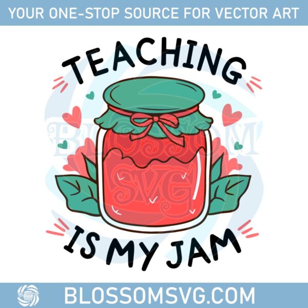 teaching-is-my-jam-appreciation-back-to-school-svg