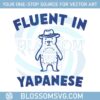 funny-meme-fluent-in-yapanese-bear-silly-svg