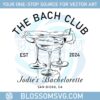 custom-bachelorette-the-bach-club-bachelorette-custom-location-and-name-bachelorette-party-svg