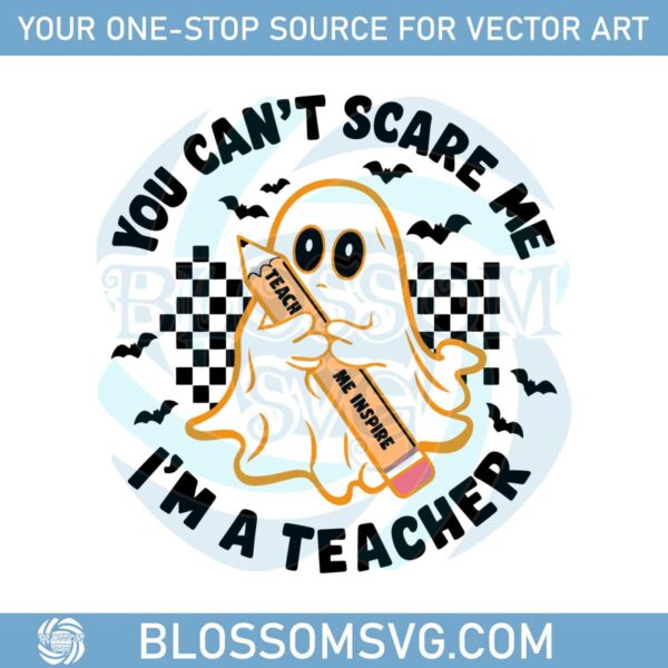 boo-you-cant-scare-me-im-a-teacher-svg