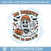 halloween-no-diggity-bout-to-bag-it-up-ghost-svg