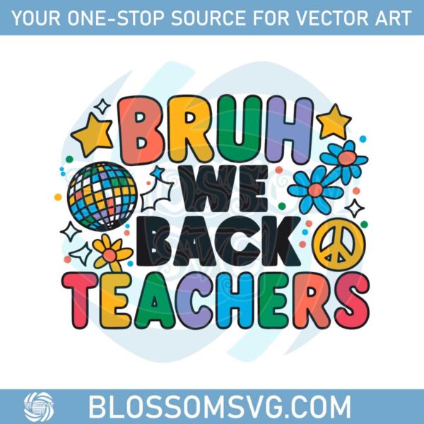 first-day-of-school-bruh-we-back-teachers-svg