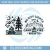 no-city-light-just-camp-fire-nights-camping-svg
