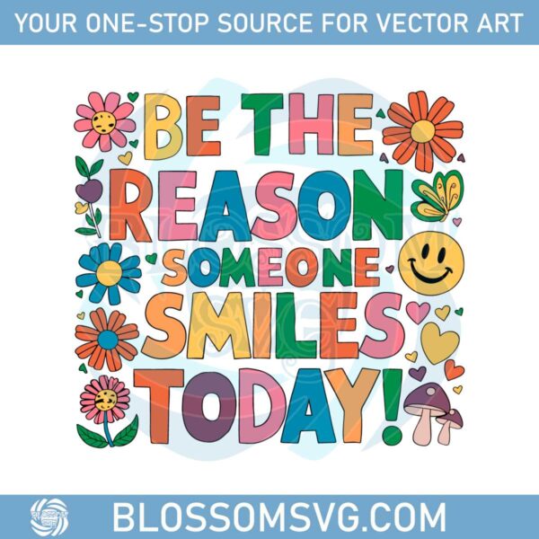 be-the-reason-someone-smiles-today-mental-health-svg