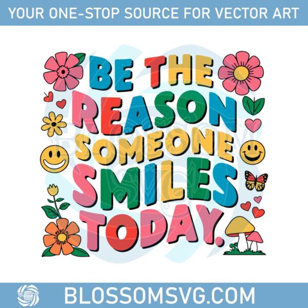 be-the-reason-someone-smiles-today-mental-heath-svg