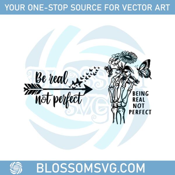 being-real-not-perfect-flower-mental-heath-svg