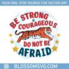 be-strong-and-courageous-sublimation-quotes-svg