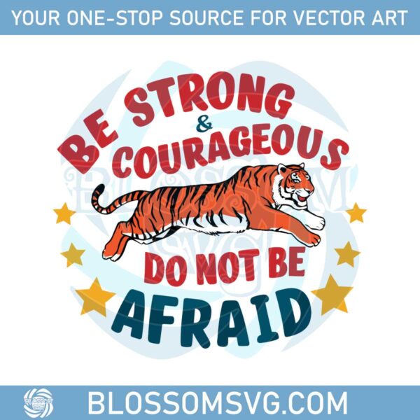 be-strong-and-courageous-sublimation-quotes-svg