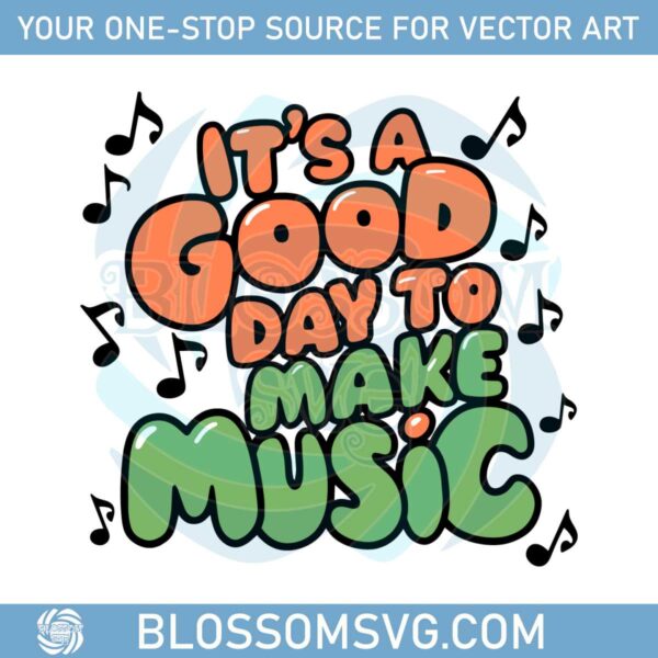 back-to-school-its-a-good-day-to-make-music-svg