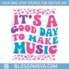 first-day-of-school-its-a-good-day-to-make-music-svg