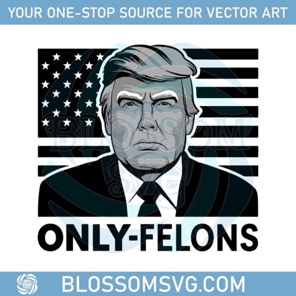 only-felons-trump-voting-for-trump-meme-svg