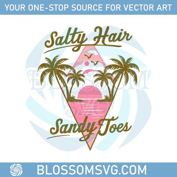 salty-hair-sandy-toes-summer-vibes-svg
