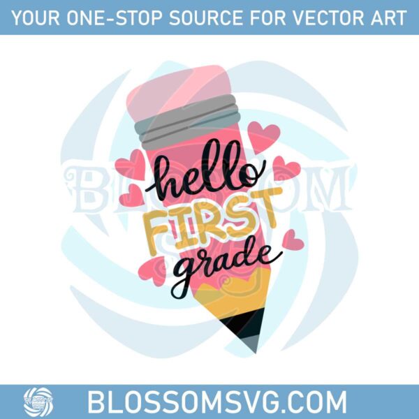 hello-first-grade-back-to-school-pencil-grade-level-vibes-svg