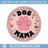 custom-dog-mama-design-international-dog-day-svg