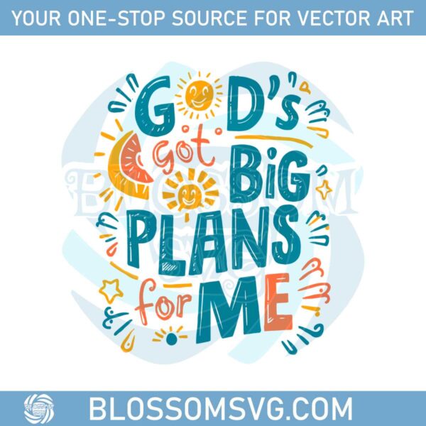 gods-got-big-plans-christian-sublimation-svg