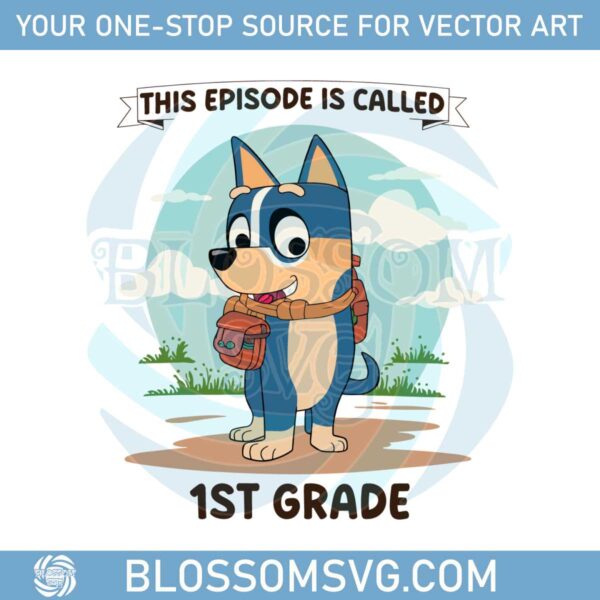 blueyy-1st-grade-this-episode-is-called-prek-svg