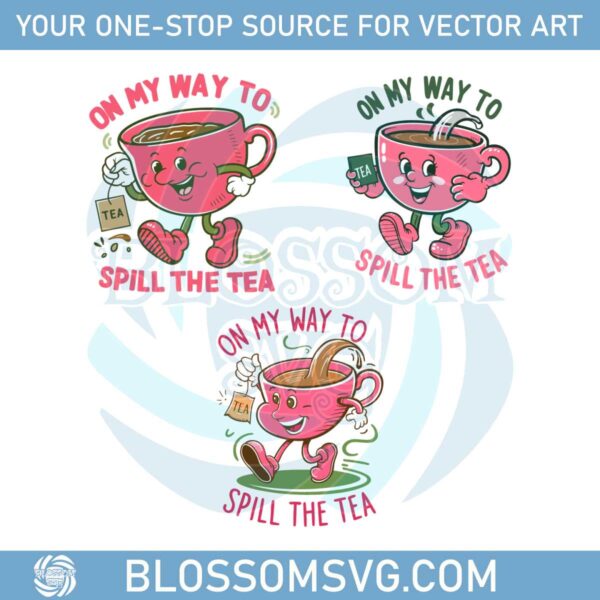 bundle-on-my-way-to-spill-the-tea-svg