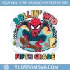 fifth-grade-superhero-rollin-into-school-1st-day-of-school-png