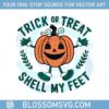 vintage-trick-or-treat-shell-my-feet-halloween-svg