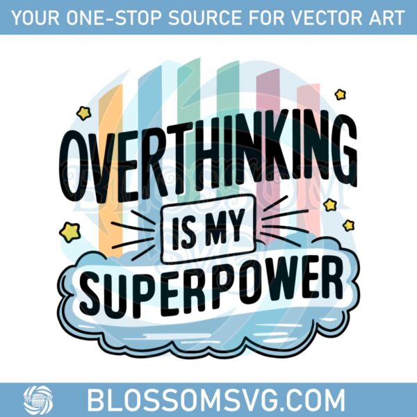 funny-meme-overthinking-is-my-superpower-svg