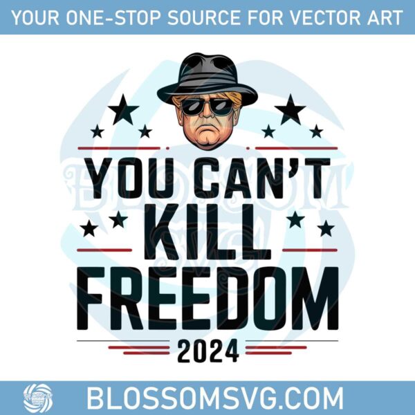 trendy-trump-president-voting-you-cant-kill-freedom-2024-png