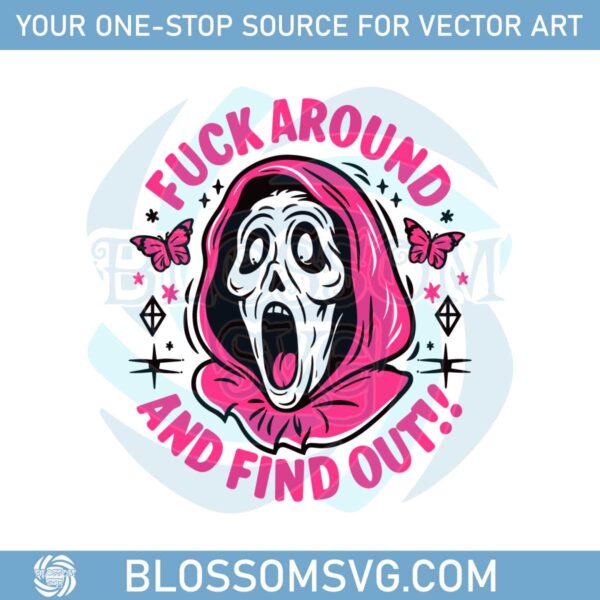 fuck-around-and-find-out-scream-svg