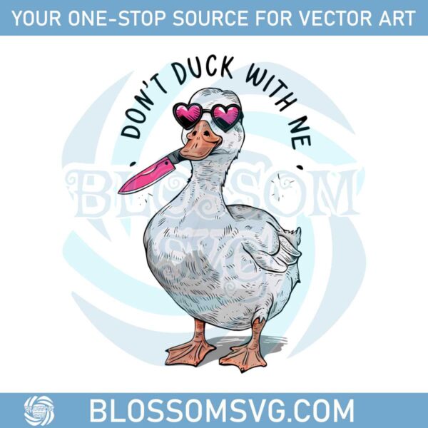humur-meme-dont-duck-with-me-png-digital-download