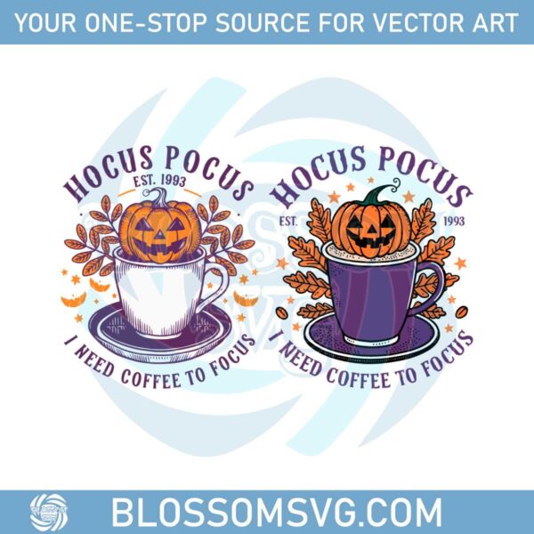 halloween-funnyhocus-pocus-i-need-coffee-to-focus-svg