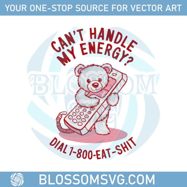 funny-meme-cute-cant-handle-my-energy-svg