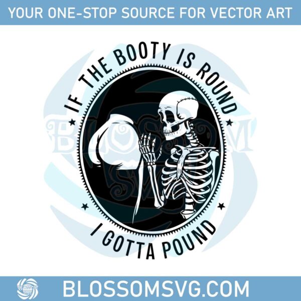 funny-meme-if-the-booty-is-round-i-gotta-pound