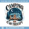 camping-is-my-therapy-designs-summer-camp-funny-trending-png