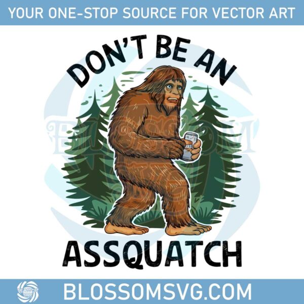 dont-be-an-assquatch-bigfoot-retro-funny-camping-png