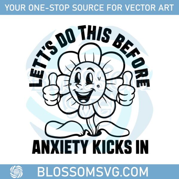 lets-do-this-before-anxiety-kicks-in-svg