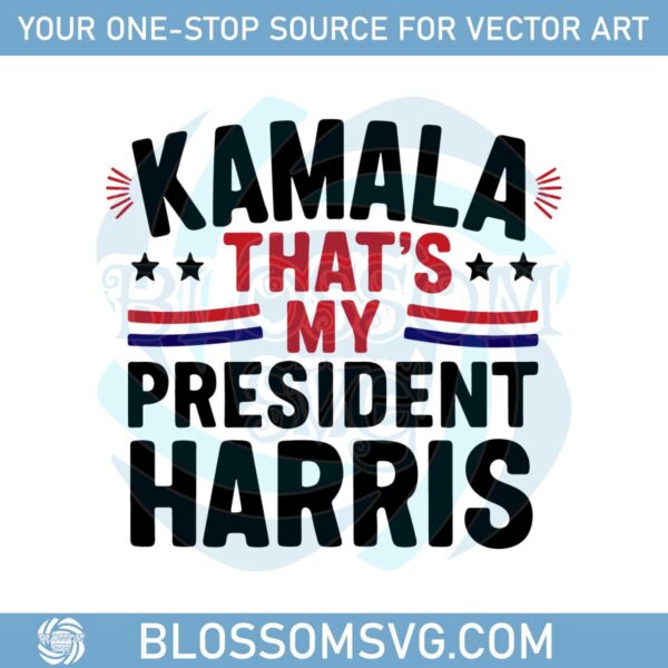 kamala-harris-thats-my-president-harris-election-campaign-svg
