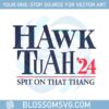 trending-tiktok-hawk-tuah-24-spit-on-that-thang-svg