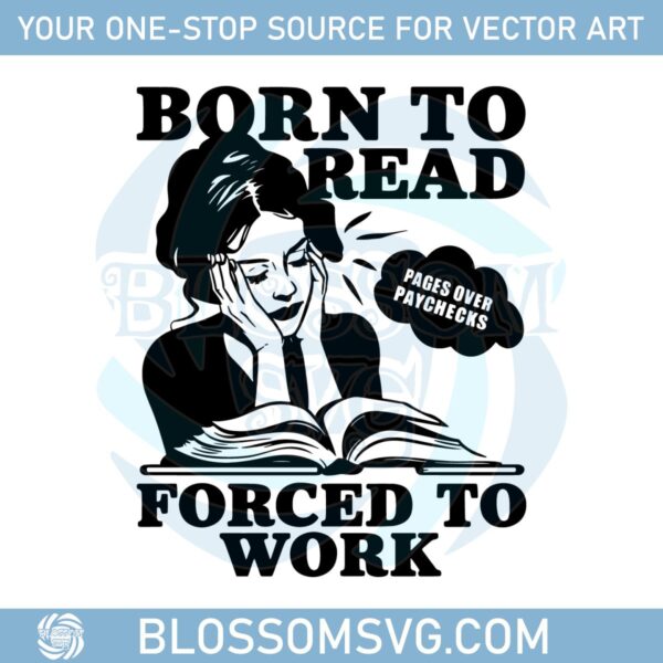 born-to-read-forced-to-work-trending-svg